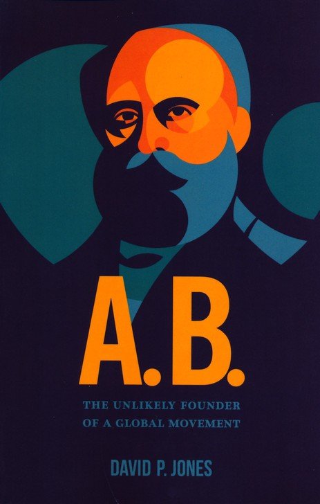 A Resurgence of Interest on A.B. Simpson - Alliance World Fellowship